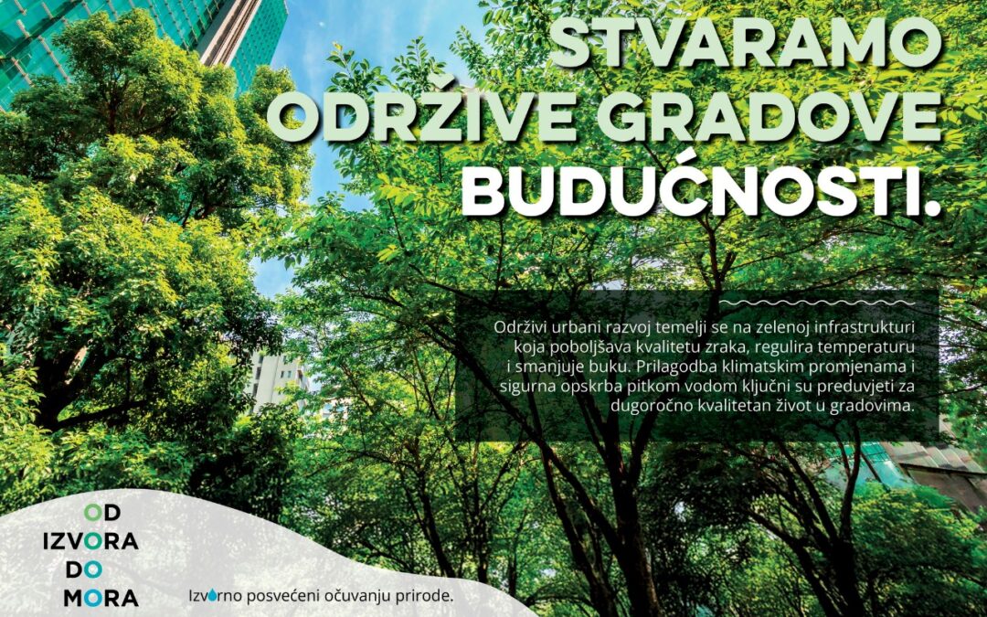 Natječaj ”Od izvora do mora” za urbano pošumljavanje te izgradnju javnih slavina u gradovima